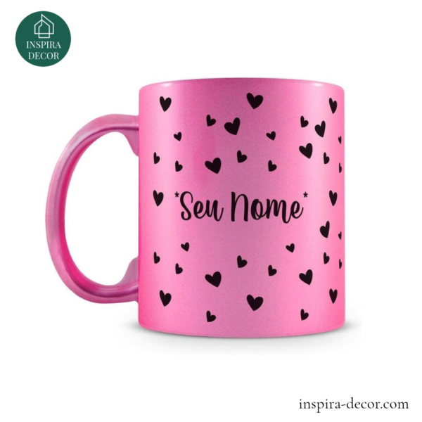 Caneca Personalizada Perolada Rosa - Corações (com Nome)
